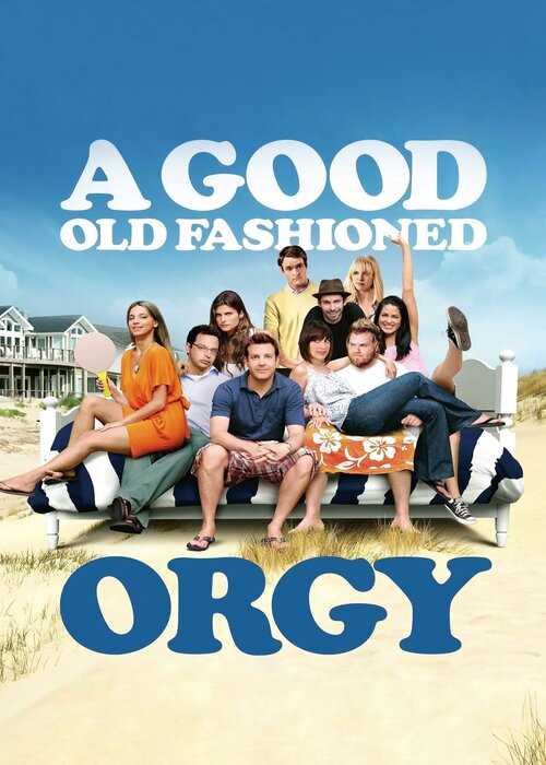 Zróbmy sobie orgię / A Good Old Fashioned Orgy (2011) PL.720p.BRRip.XviD.AC3-ELiTE / Lektor PL