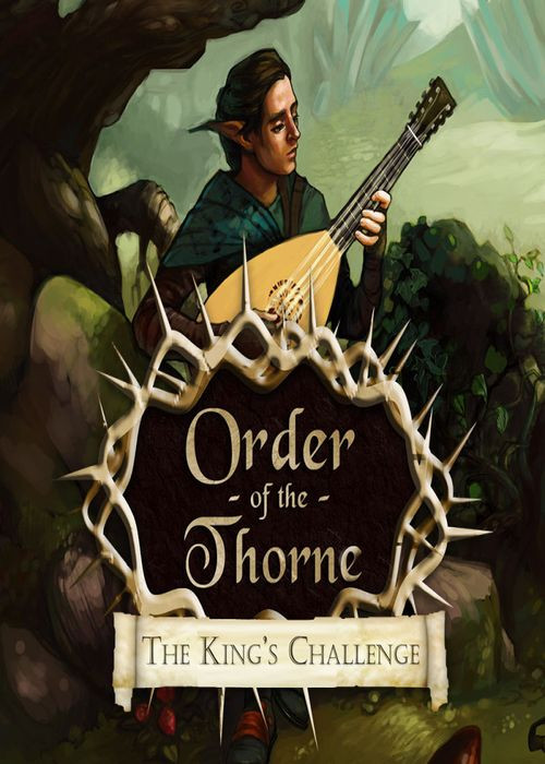 The Order of the Thorne The Kings Challenge (2016) HI2U