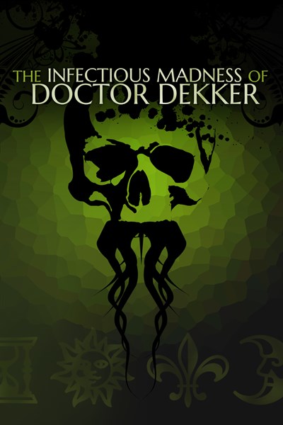 The Infectious Madness of Doctor Dekker (2017) GOG