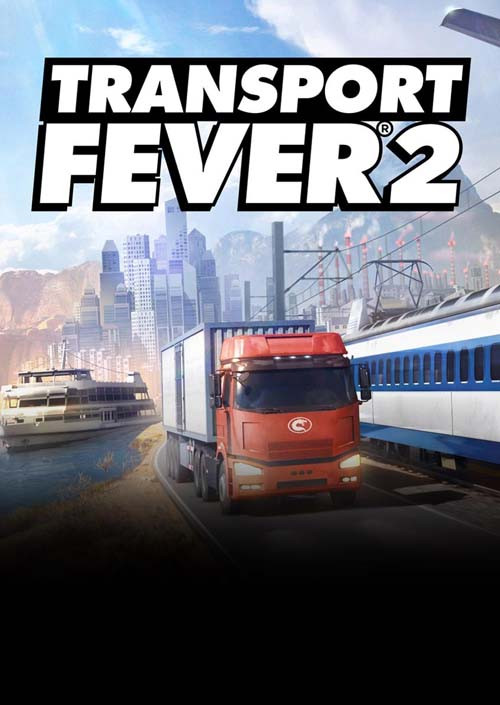 Transport Fever 2 (2019)