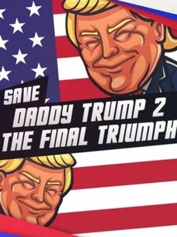 Save Daddy Trump 2: The Final Triumph (2021) SKIDROW